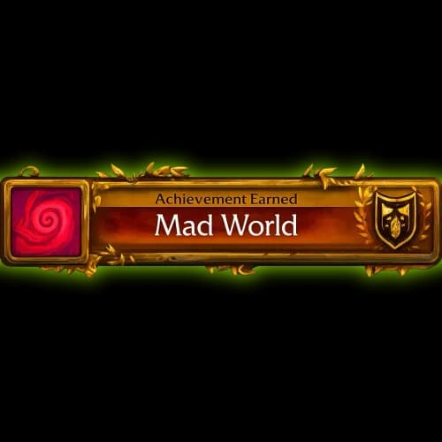 Mad World Achievement